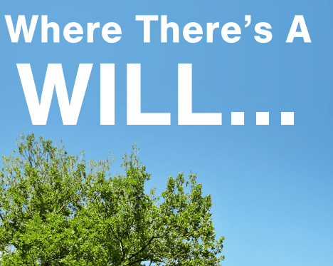 where there is a will